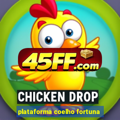 plataforma coelho fortuna